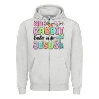 Silly Rabbit Easter Is For Jesus Zipper Hoodie | Teevron