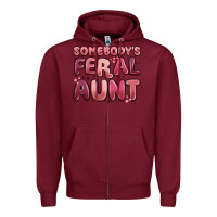 Burgundy somebodys feral aunt Zipper Hoodie - MaliasSmallBusiness