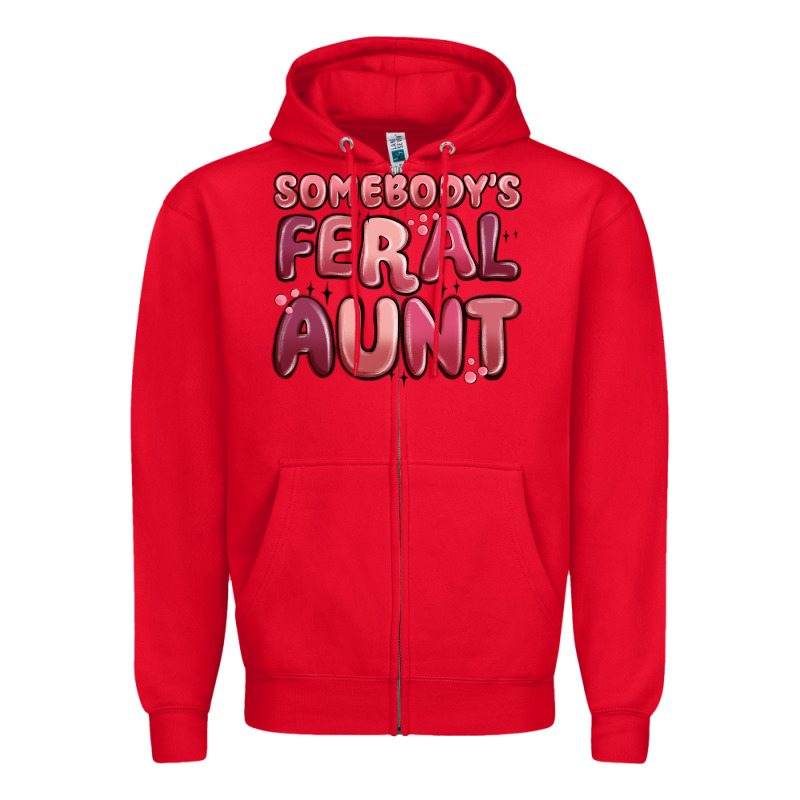 Somebodys Feral Aunt Zipper Hoodie by MaliasSmallBusiness | Teevron