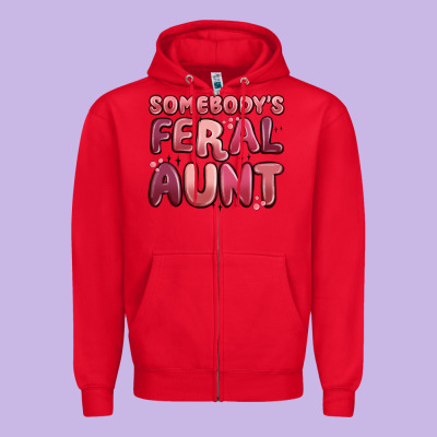 Somebodys Feral Aunt Zipper Hoodie Designed By Maliassmallbusiness