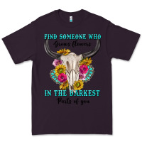 Plum find someone who in the darkest parts of you Premium Tee - texasbilliewilder