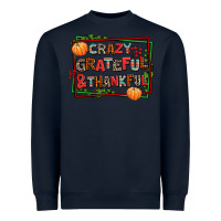 Navy crazy grateful and thankful Heavyweight Sweatshirt - AdoDesignShop