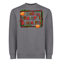 Storm crazy grateful and thankful Heavyweight Sweatshirt - AdoDesignShop