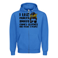 True Royal i like murder shows comfy clothes and maybe 3 peop Zipper Hoodie - MaliasSmallBusiness
