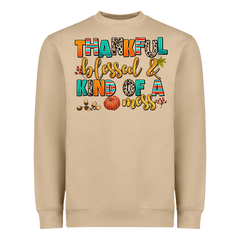 Thankful  Blessed And Kind Of A Mess Heavyweight Sweatshirt by AdoDesignShop | Teevron