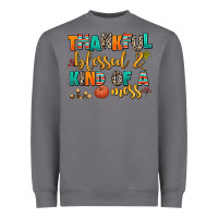 Storm thankful  blessed and kind of a mess Heavyweight Sweatshirt - AdoDesignShop