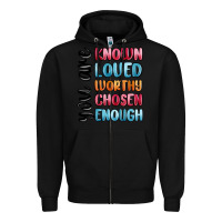 Black you are known loved worthy chosen enough Zipper Hoodie - MaliasSmallBusiness