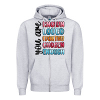 Heather Grey you are known loved worthy chosen enough Zipper Hoodie - MaliasSmallBusiness
