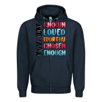 Navy you are known loved worthy chosen enough Zipper Hoodie - MaliasSmallBusiness