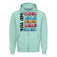 Seafoam you are known loved worthy chosen enough Zipper Hoodie - MaliasSmallBusiness