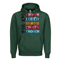 Sports Green you are known loved worthy chosen enough Zipper Hoodie - MaliasSmallBusiness