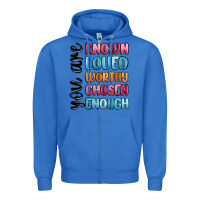 True Royal you are known loved worthy chosen enough Zipper Hoodie - MaliasSmallBusiness