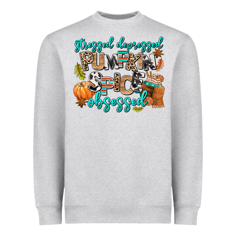 Stressed Depressed Pumpkin Spice Obsessed Heavyweight Sweatshirt by AdoDesignShop | Teevron