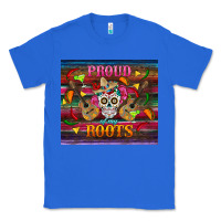 True Royal proud of my roots tumbler Classic Tee - BundleAndBundleShop