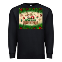 Black just a girl who loves christmas tumbler Premium Sweatshirt - BundleAndBundleShop