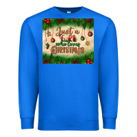 True Royal just a girl who loves christmas tumbler Premium Sweatshirt - BundleAndBundleShop