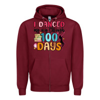 Burgundy i danced my way through 100 days Zipper Hoodie - MaliasSmallBusiness