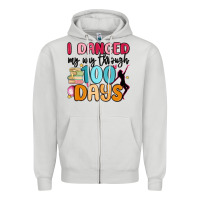 Dove Grey i danced my way through 100 days Zipper Hoodie - MaliasSmallBusiness