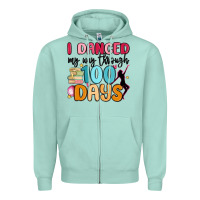 Seafoam i danced my way through 100 days Zipper Hoodie - MaliasSmallBusiness