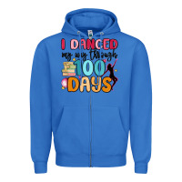 True Royal i danced my way through 100 days Zipper Hoodie - MaliasSmallBusiness