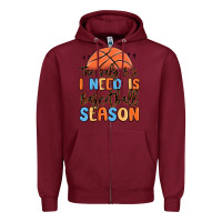 Burgundy the only b.s. i need is basketball season Zipper Hoodie - MaliasSmallBusiness