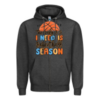Charcoal Heather the only b.s. i need is basketball season Zipper Hoodie - MaliasSmallBusiness