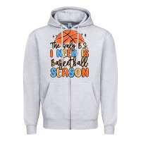 Heather Grey the only b.s. i need is basketball season Zipper Hoodie - MaliasSmallBusiness