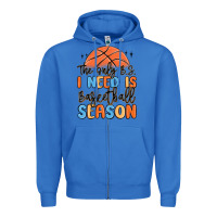 True Royal the only b.s. i need is basketball season Zipper Hoodie - MaliasSmallBusiness