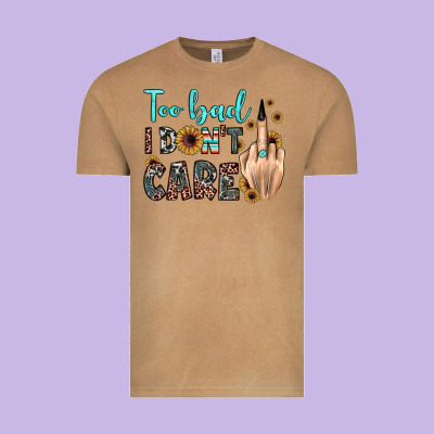 Too Bad I Don't Care Vintage Tee Designed By Jahusdesignshop