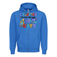True Royal i blasted my way through 100 days Zipper Hoodie - MaliasSmallBusiness