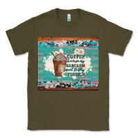 Army Green iced coffee because my sarcasm need to stay hydrated Classic Tee - Artiststas