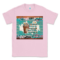 Bubblegum Pink iced coffee because my sarcasm need to stay hydrated Classic Tee - Artiststas