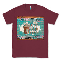 Burgundy iced coffee because my sarcasm need to stay hydrated Classic Tee - Artiststas