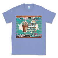 Colony Blue iced coffee because my sarcasm need to stay hydrated Classic Tee - Artiststas