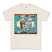 Natural iced coffee because my sarcasm need to stay hydrated Classic Tee - Artiststas