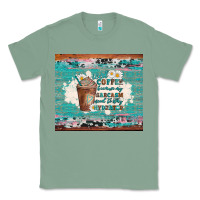Sage iced coffee because my sarcasm need to stay hydrated Classic Tee - Artiststas