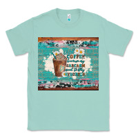 Seafoam iced coffee because my sarcasm need to stay hydrated Classic Tee - Artiststas