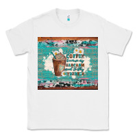 White iced coffee because my sarcasm need to stay hydrated Classic Tee - Artiststas