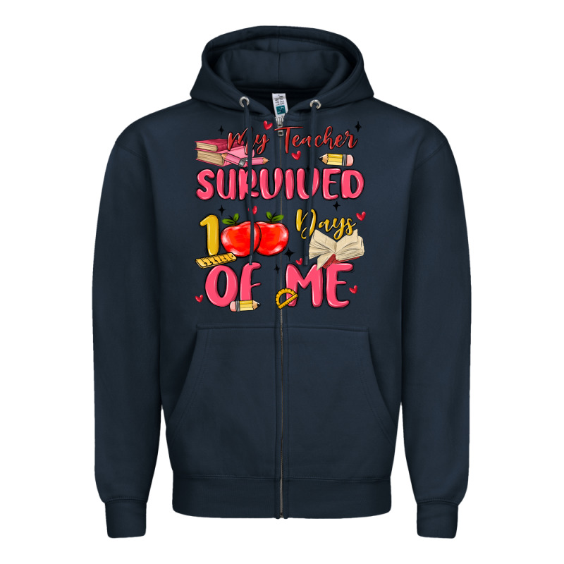 My Teacher Survived 100 Days Of Me Zipper Hoodie by MaliasSmallBusiness | Teevron