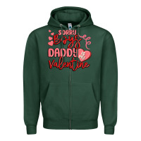Sports Green sorry boys daddy is my valentine Zipper Hoodie - MaliasSmallBusiness