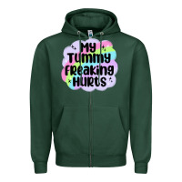 Sports Green my tummy freaking hurts Zipper Hoodie - MaliasSmallBusiness