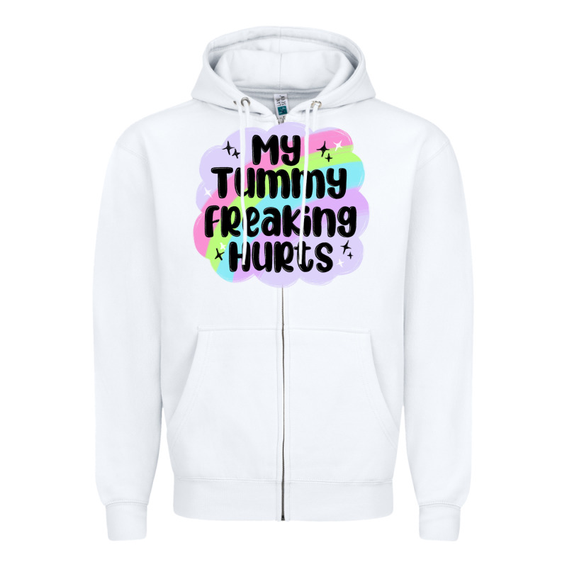 My Tummy Freaking Hurts Zipper Hoodie by MaliasSmallBusiness | Teevron