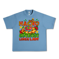 Pebble Blue nacho average lunch lady  with nacho Urban Heavy Tee - AdoDesignShop