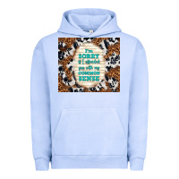Pigment Grape Ice i'm sorry if i offended you with my common sense Urban Hoodie - TumblerDesignByShophia