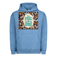 Pigment Pebble Blue i'm sorry if i offended you with my common sense Urban Hoodie - TumblerDesignByShophia