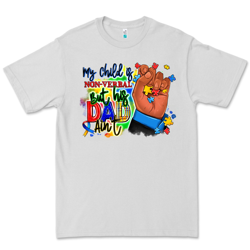 My Child Is Non Verbal But His Dad Aint Afro Hand Premium Tee by RanaPortraitStore | Teevron