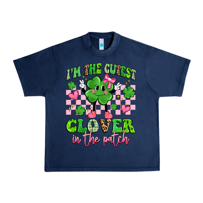 I'm The Cutest Clover In The Patch Urban Heavy Tee by Artiststas | Teevron