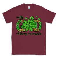 Burgundy With god all things are possible St. Patrick's Day Classic Tee - LillyAllenDesigns
