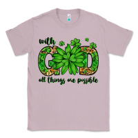 Lilac With god all things are possible St. Patrick's Day Classic Tee - LillyAllenDesigns