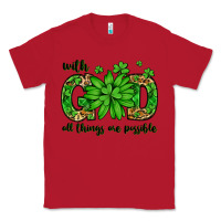 Red With god all things are possible St. Patrick's Day Classic Tee - LillyAllenDesigns